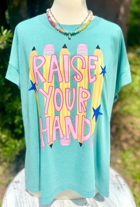 Raise Your Hand Teacher Tee